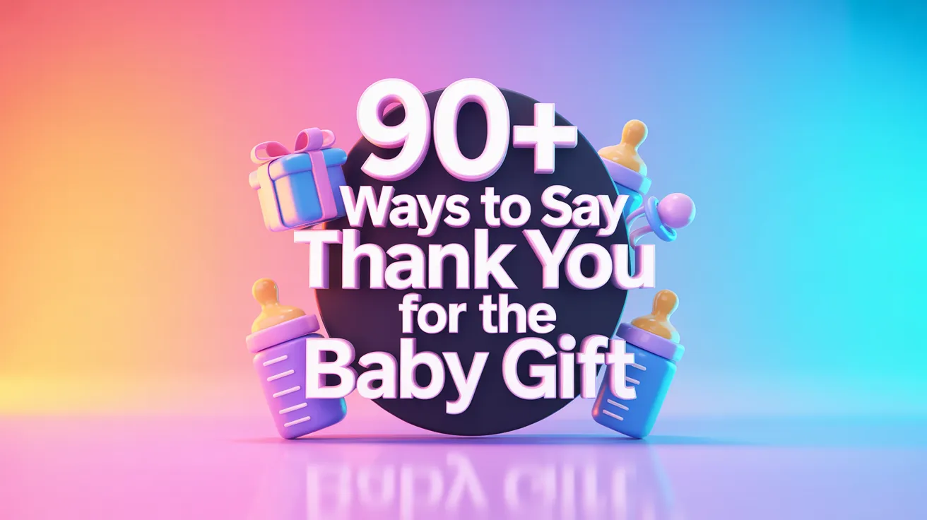 Ways to Say Thank You for the Baby Gift