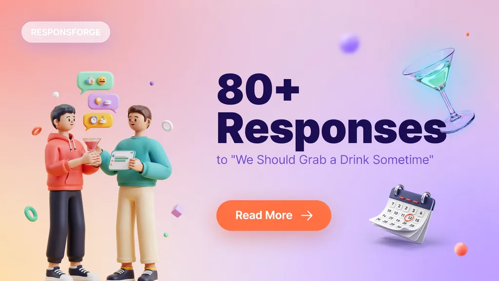 Responses to “We Should Grab a Drink Sometime”